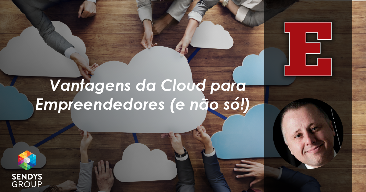 Vantagens da Cloud para Empreendedores (e não só!)